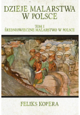 Dzieje malarstwa w Polsce Tom 1