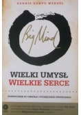 Big Mind Wielki umysł wielkie serce + DVD