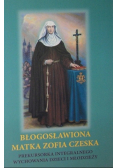 Błogosławiona Matka Zofia Czeska