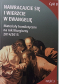 Nawracajcie się i wierzcie w Ewangelię Część 3