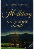 Modlitwy na trudne chwile
