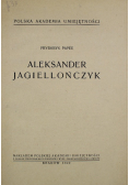 Aleksander Jagiellończyk 1949 r.
