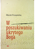W poszukiwaniu ukrytego Boga