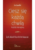 Ciesz się każdą chwilą każdą kanapką