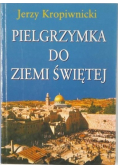 Pielgrzymka do Ziemi Świętej