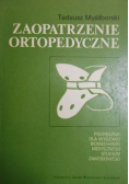 Zaopatrzenie ortopedyczne
