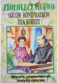 Ziołolecznictwo Ojców Bonifratrów dla kobiet