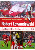 Robert Lewandowski. Sztuczki, triki i bramki