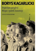 Imperium peryferii Rosja i system światowy