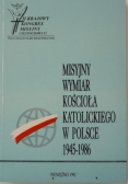 Misyjny wymiar Kościoła katolickiego w Polsce 1945 1986