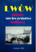 Lwów miasto społeczeństwo kultura