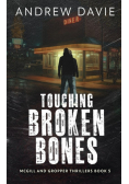 Touching Broken Bones