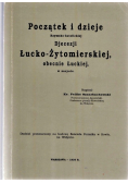 Początek i dzieje Rzymsko  katolickiej Diecezji Łucko  Żytomierskiej obecnie Łuckiej w zarysie