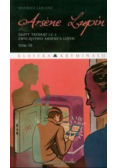 Arsene Lupin Złoty trójkąt  Część 2  Zwycięstwo Arsenea Lupin Tom 10