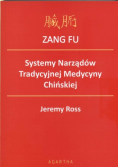 ZANG FU Systemy Narządów Tradycyjnej Medycyny Chińskiej