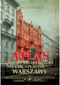 Atlas dawnej architektury ulic i placów Warszawy Śródmieście historyczne Tom I Agrykola - Burmistrzowska