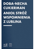 Anioł Stróż  Wspomnienia z Lublina