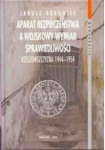 Aparat bezpieczeństwa a wojskowy wymiar sprawiedliwości Rzeszowszczyzna 1944 - 1954