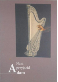 Nasz przyjaciel Adam