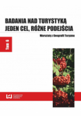 Badania nad turystyką Jeden cel różne podejścia Tom 6