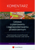 Ustawa o planowaniu i zagospodarowaniu przestrzennym Komentarz