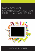 Digital Tools for Knowledge Construction in the Elementary Grades