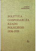 Polityka Gospodarcza Rządu Polskiego 1936 - 1939