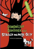 Demoniczny Damianek  czyli strach ma moje oczy Tom 2