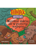 Żubr Pompik. Wyprawy. Tom 23. Wszędzie dobrze, ale w puszczy najlepiej