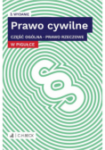 Prawo cywilne w pigułce. Część ogólna. Prawo rzeczowe
