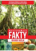 Najciekawsze fakty Rekordy roślin