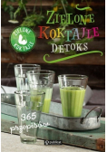 Zielone Koktajle Detoks 365 przepisów