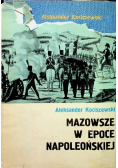 Mazowsze w epoce napoleońskiej