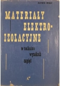 Imhof Alfred - Materiały elektroizolacyjne w technice wysokich napięć