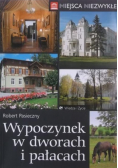 Wypoczynek w dworach i pałacach