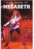 So Far So Good So Megadeth Historia zespołu Megadeth