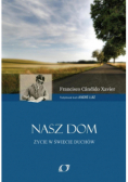 Nasz dom Życie w świecie duchów