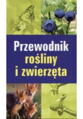 Przewodnik rośliny i zwierzęta
