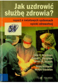 Jak uzdrowić służbę zdrowia