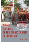 Visual Cultures of the Ethnic Chinese in Indonesia