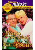 Warto poczekać na szczęście