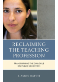Reclaiming the Teaching Profession