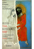Jezus tak Kościół nie