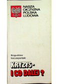 Kryzys - i co dalej