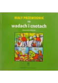 Mały przewodnik po wadach i cnotach