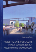 Przestrzenie publiczne miast europejskich