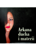 Arkana ducha i materii