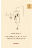 Styl terapeutyczny w pracy nauczyciela polonisty