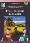 Ty ścieżkę życia mi ukażesz