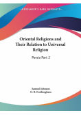 Oriental Religions and Their Relation to Universal Religion